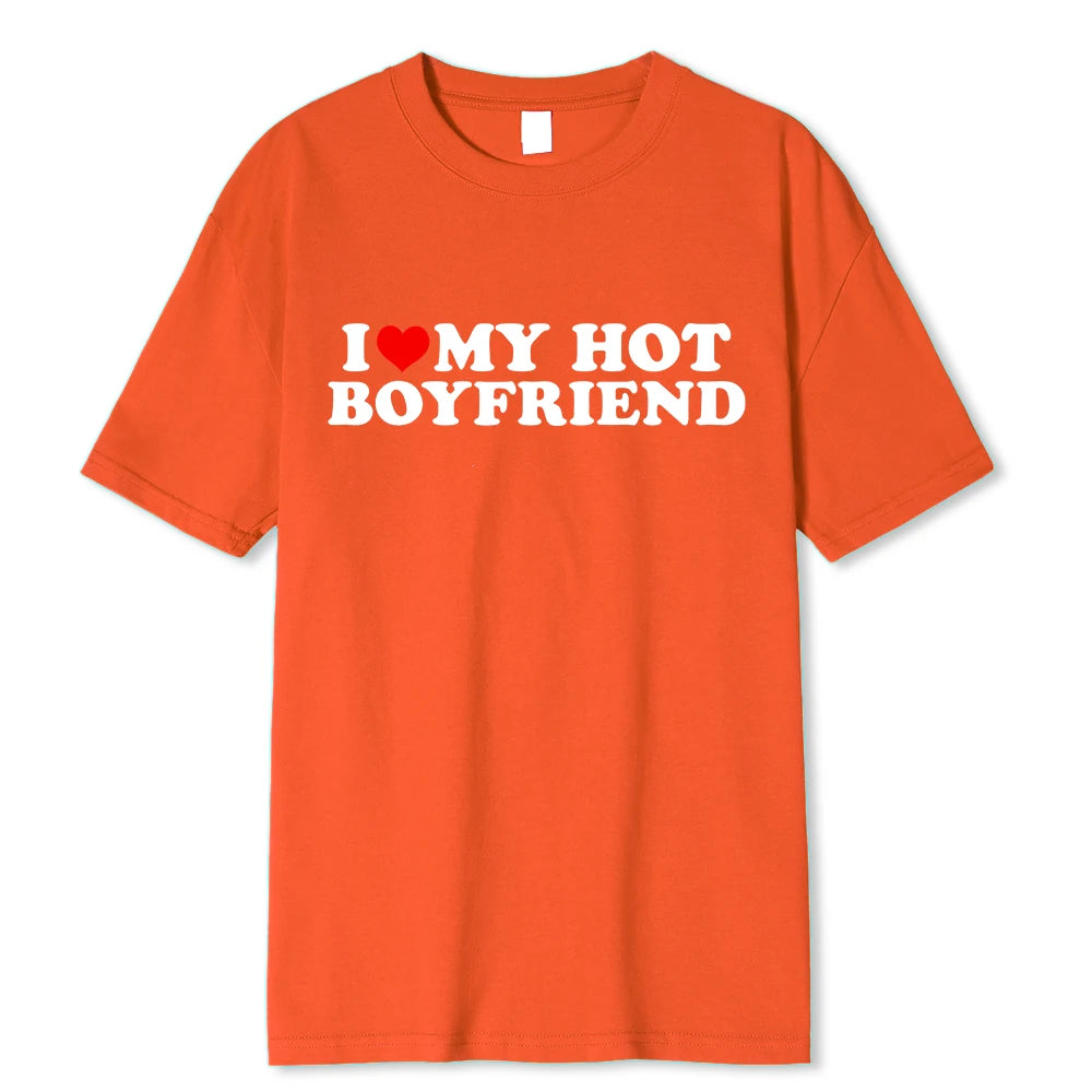 “I Love My Hot Boyfriend” Tee – Flaunt Your Love with Style